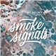 No King. No Crown. - Smoke Signals