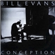 Bill Evans - Conception