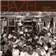 Hazel - Live In Portland