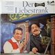 Gaetano Donizetti, Stina-Britta Melander, Rudolf Schock, Lothar Ostenburg, Ludwig Welter , Dirigent: Ernst Märzendorfer - Der Liebestrank