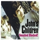 John's Children - Smashed Blocked!