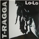 T-Ragga - Lo-Lo