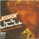 Nilsson - Save The Last Dance For Me