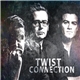 The Twist Connection - The Twist Connection