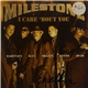 Milestone - I Care 'Bout You