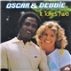 Oscar & Debbie - It Takes Two