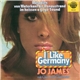 Jo James Mit Chor Und Orchester - I Like Germany - Melodien Von Waterkant Bis Donaustrand Im Heißen A Gogo-Sound